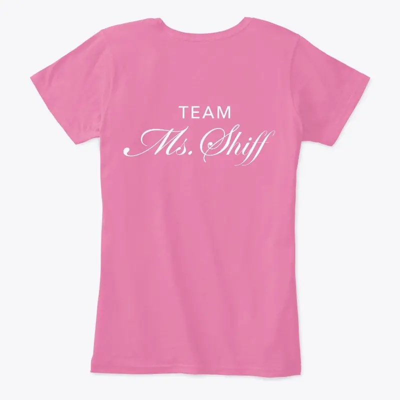 TEAM Ms. Shiff Tee